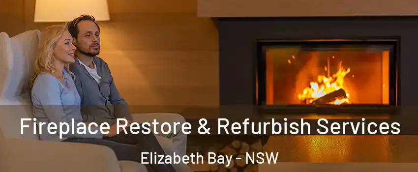 Fireplace Restore & Refurbish Services Elizabeth Bay - NSW