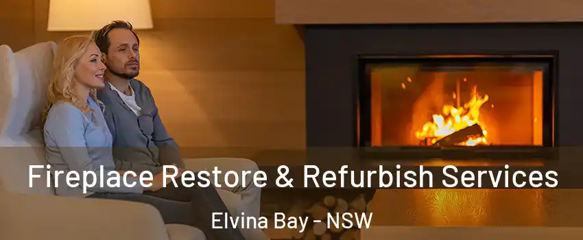Fireplace Restore & Refurbish Services Elvina Bay - NSW