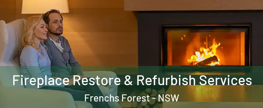 Fireplace Restore & Refurbish Services Frenchs Forest - NSW
