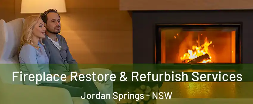 Fireplace Restore & Refurbish Services Jordan Springs - NSW