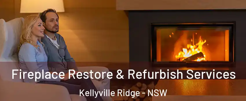 Fireplace Restore & Refurbish Services Kellyville Ridge - NSW
