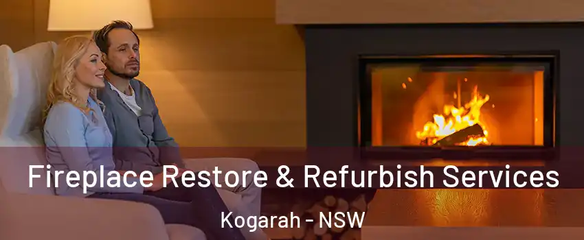 Fireplace Restore & Refurbish Services Kogarah - NSW
