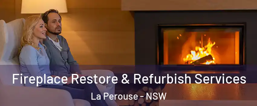 Fireplace Restore & Refurbish Services La Perouse - NSW