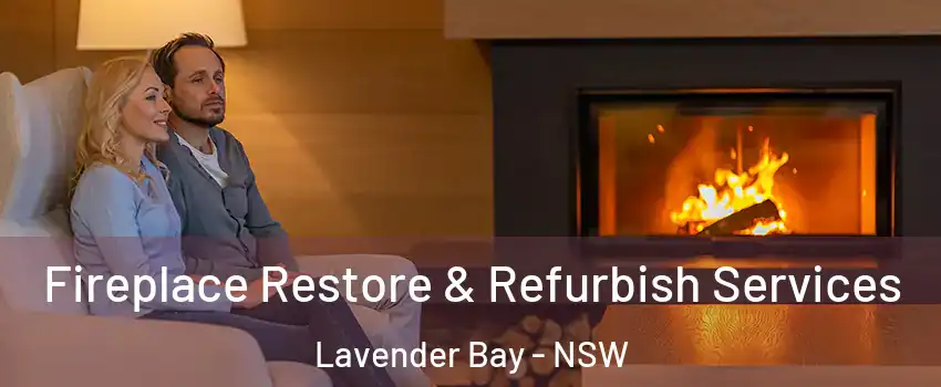 Fireplace Restore & Refurbish Services Lavender Bay - NSW