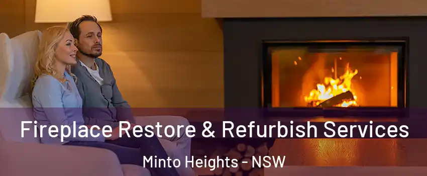 Fireplace Restore & Refurbish Services Minto Heights - NSW