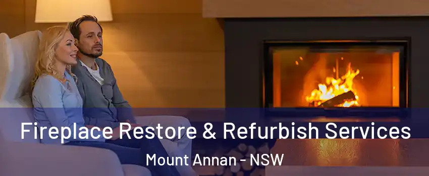 Fireplace Restore & Refurbish Services Mount Annan - NSW