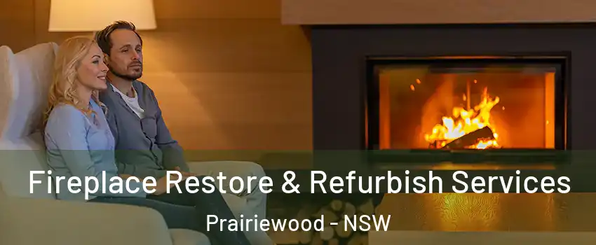 Fireplace Restore & Refurbish Services Prairiewood - NSW
