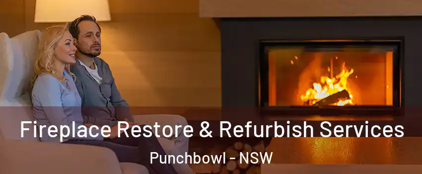 Fireplace Restore & Refurbish Services Punchbowl - NSW