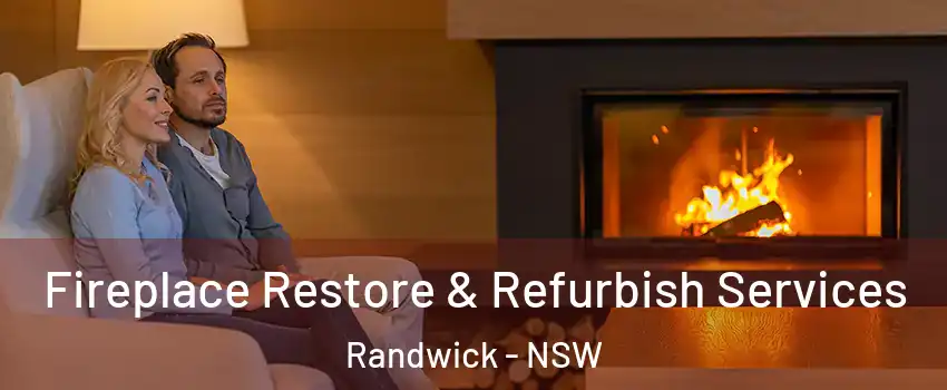 Fireplace Restore & Refurbish Services Randwick - NSW