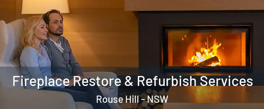 Fireplace Restore & Refurbish Services Rouse Hill - NSW