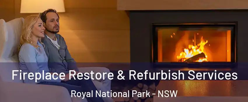 Fireplace Restore & Refurbish Services Royal National Park - NSW