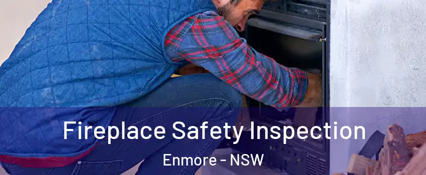 Fireplace Safety Inspection Enmore - NSW