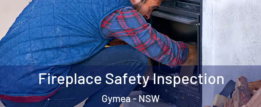 Fireplace Safety Inspection Gymea - NSW