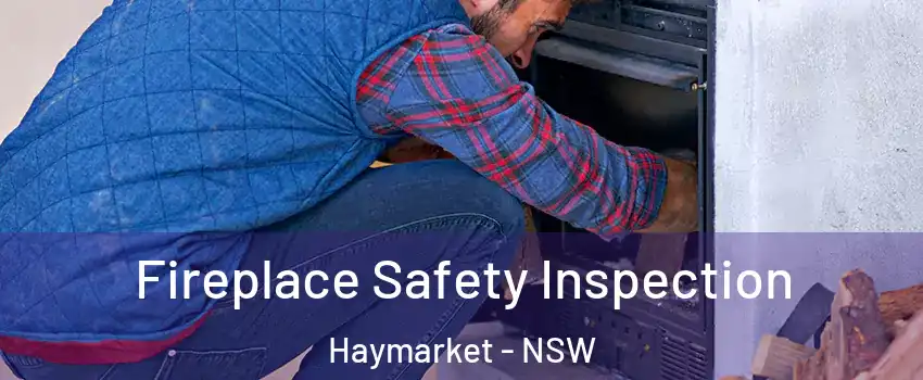Fireplace Safety Inspection Haymarket - NSW