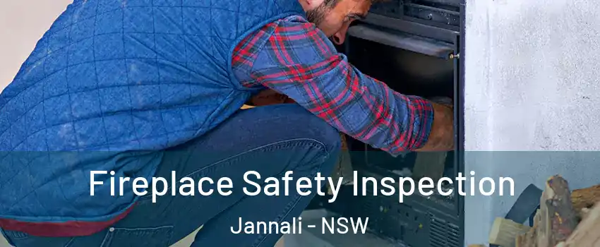 Fireplace Safety Inspection Jannali - NSW