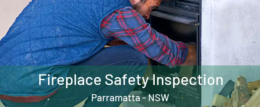 Fireplace Safety Inspection Parramatta - NSW
