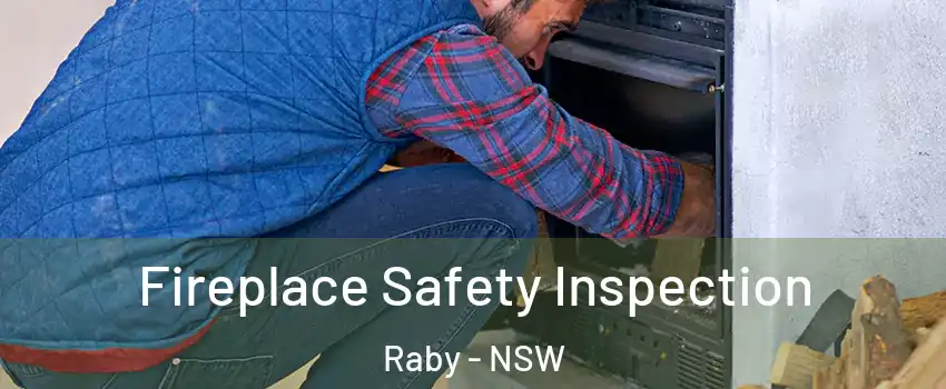 Fireplace Safety Inspection Raby - NSW