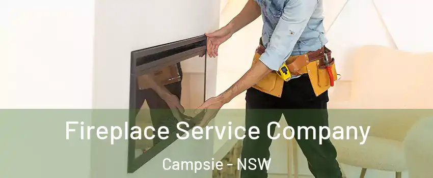 Fireplace Service Company Campsie - NSW