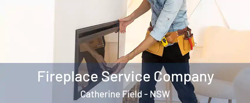  Fireplace Service Company Catherine Field - NSW