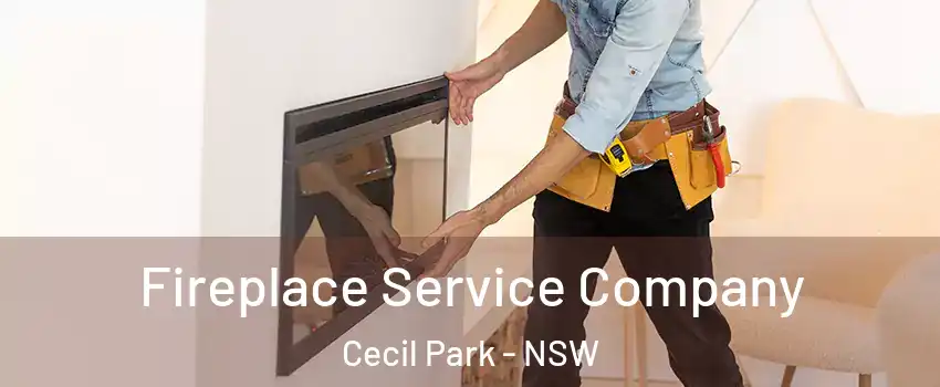  Fireplace Service Company Cecil Park - NSW