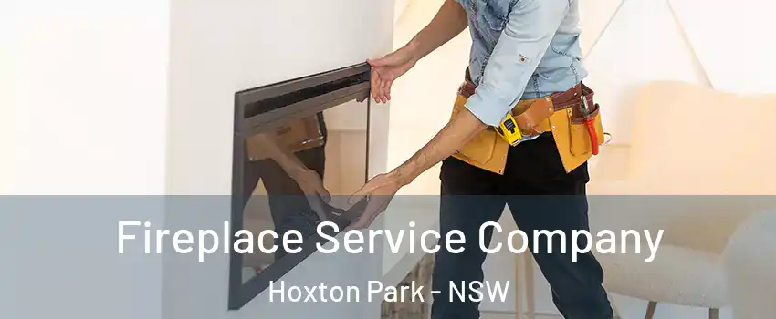 Fireplace Service Company Hoxton Park - NSW