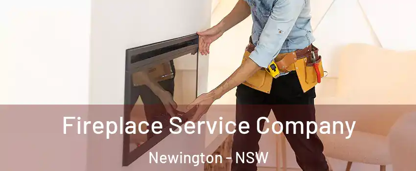 Fireplace Service Company Newington - NSW