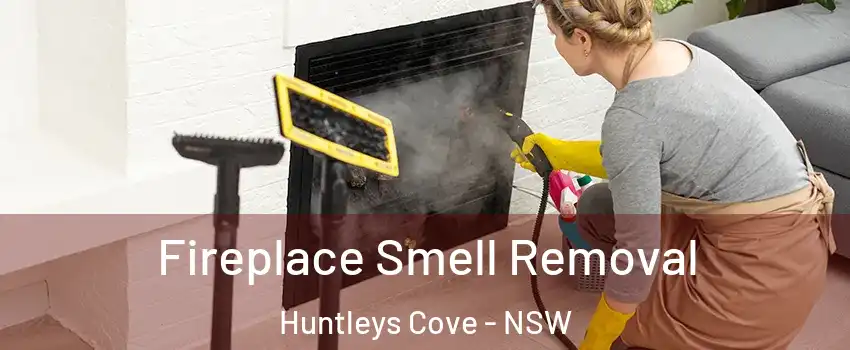 Fireplace Smell Removal Huntleys Cove - NSW