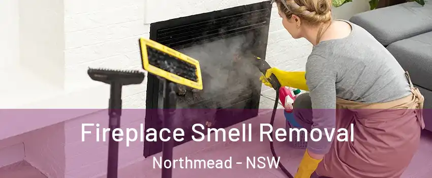 Fireplace Smell Removal Northmead - NSW