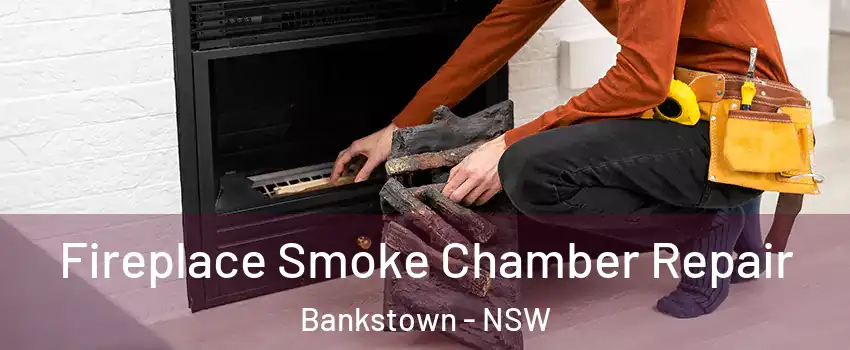  Fireplace Smoke Chamber Repair Bankstown - NSW