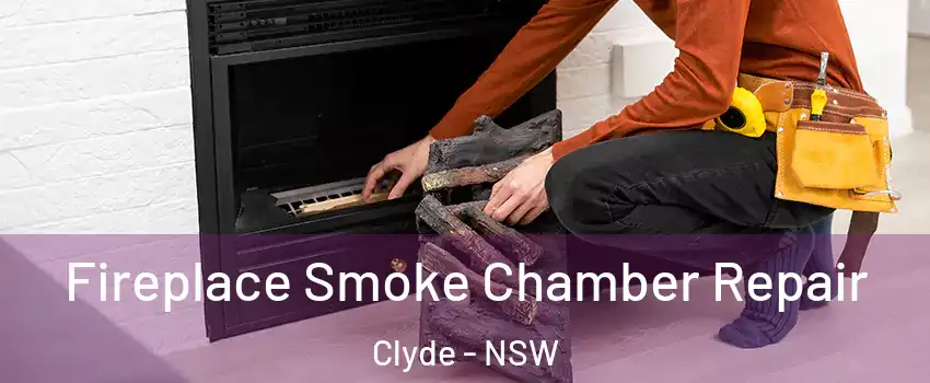 Fireplace Smoke Chamber Repair Clyde - NSW