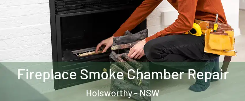 Fireplace Smoke Chamber Repair Holsworthy - NSW