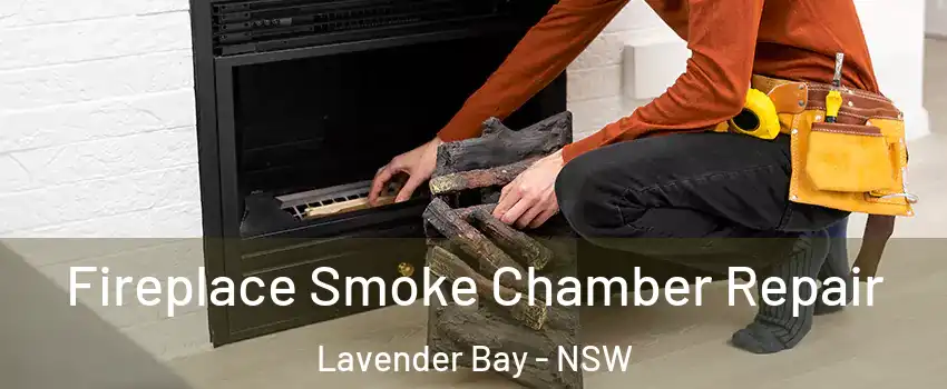 Fireplace Smoke Chamber Repair Lavender Bay - NSW