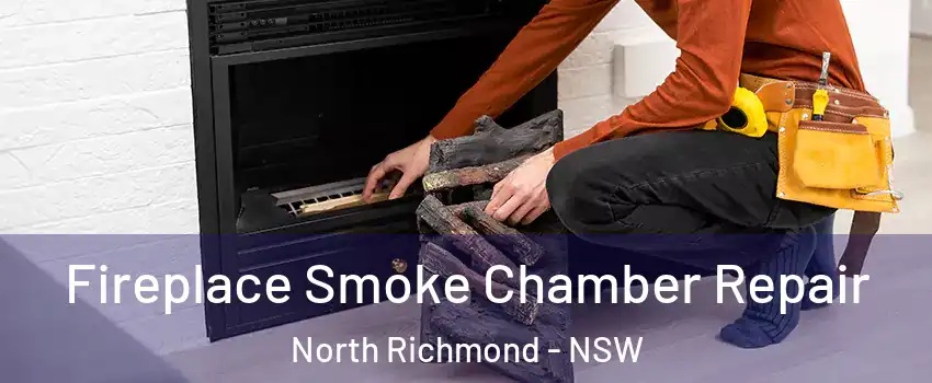 Fireplace Smoke Chamber Repair North Richmond - NSW