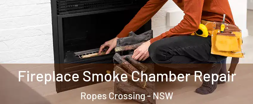Fireplace Smoke Chamber Repair Ropes Crossing - NSW