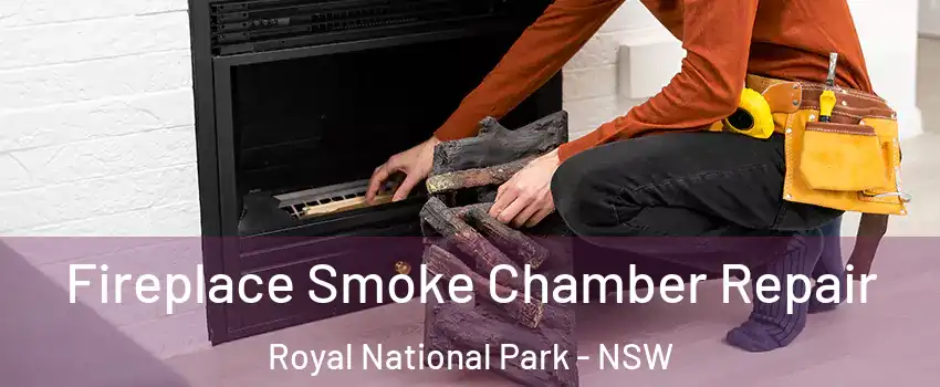 Fireplace Smoke Chamber Repair Royal National Park - NSW