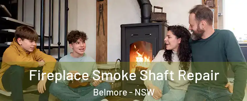 Fireplace Smoke Shaft Repair Belmore - NSW