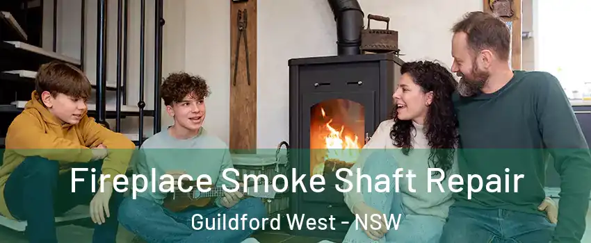 Fireplace Smoke Shaft Repair Guildford West - NSW