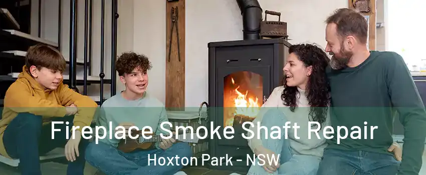 Fireplace Smoke Shaft Repair Hoxton Park - NSW