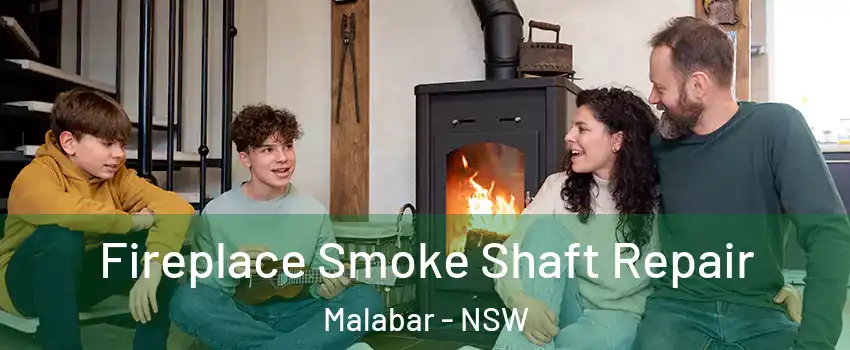 Fireplace Smoke Shaft Repair Malabar - NSW