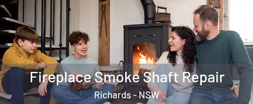 Fireplace Smoke Shaft Repair Richards - NSW