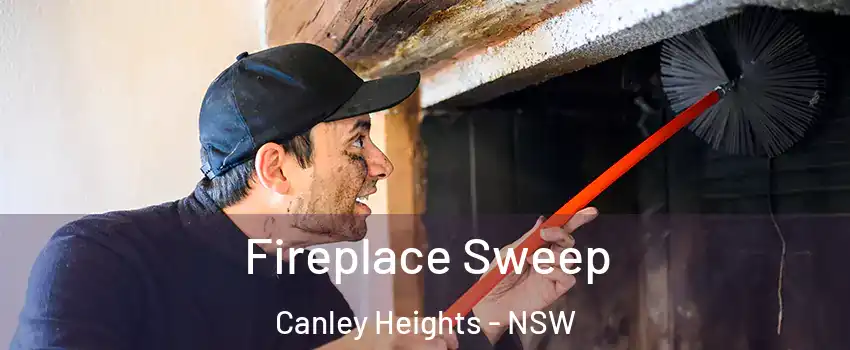 Fireplace Sweep Canley Heights - NSW