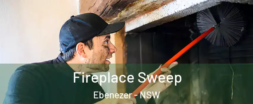 Fireplace Sweep Ebenezer - NSW