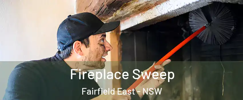 Fireplace Sweep Fairfield East - NSW