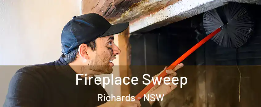 Fireplace Sweep Richards - NSW