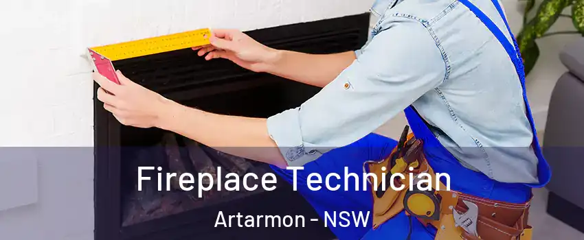  Fireplace Technician Artarmon - NSW