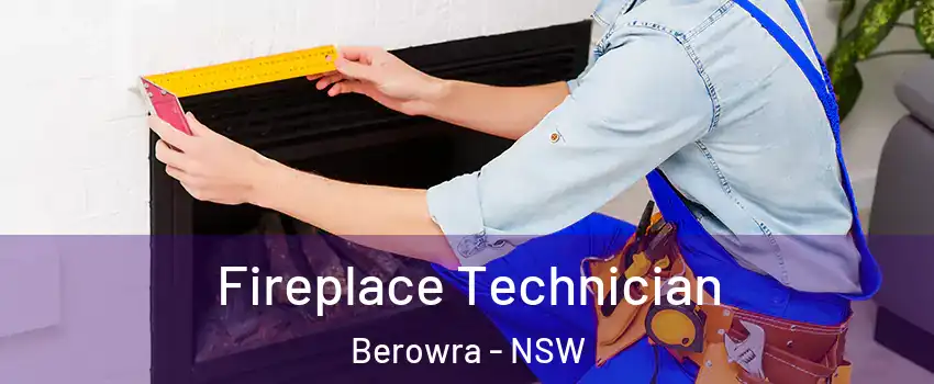 Fireplace Technician Berowra - NSW