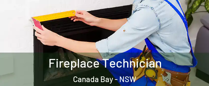 Fireplace Technician Canada Bay - NSW