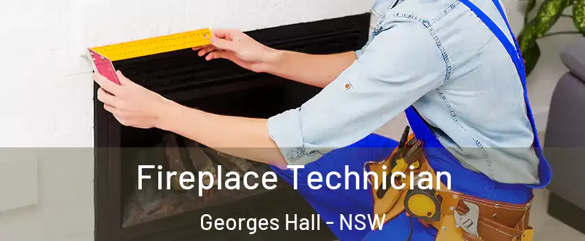 Fireplace Technician Georges Hall - NSW