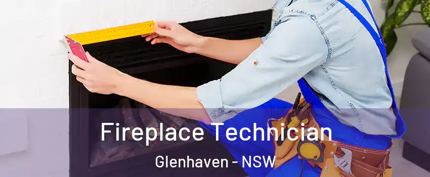 Fireplace Technician Glenhaven - NSW