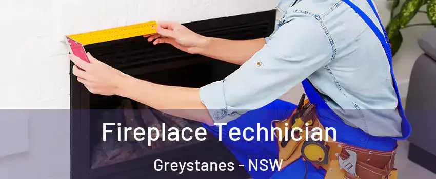 Fireplace Technician Greystanes - NSW